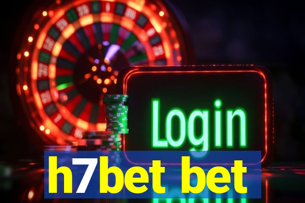 h7bet bet